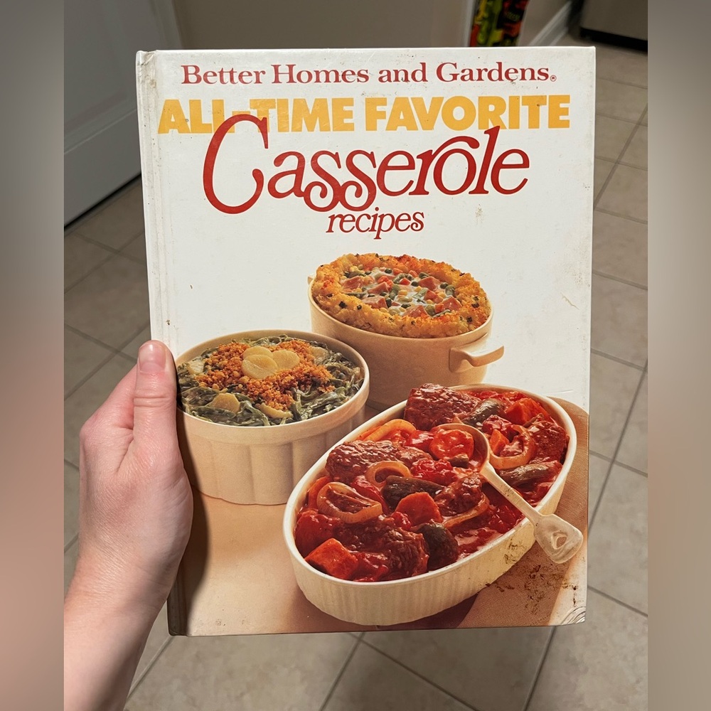 Better Homes and Gardens All Time Favorite Casserole Recipes Book